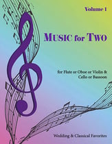 Music for Two #1 Wedding & Classical Favorites Flute/Oboe/Violin and Cello/Bassoon cover